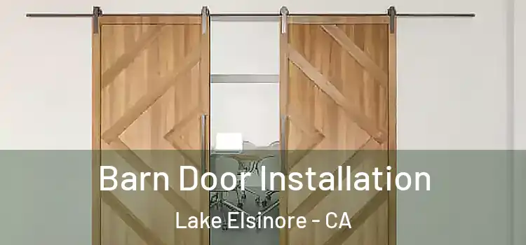 Barn Door Installation Lake Elsinore - CA