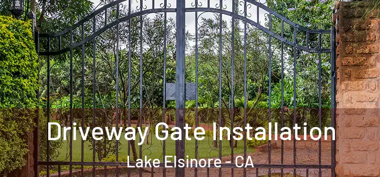 Driveway Gate Installation Lake Elsinore - CA
