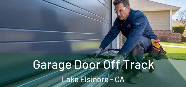  Garage Door Off Track Lake Elsinore - CA