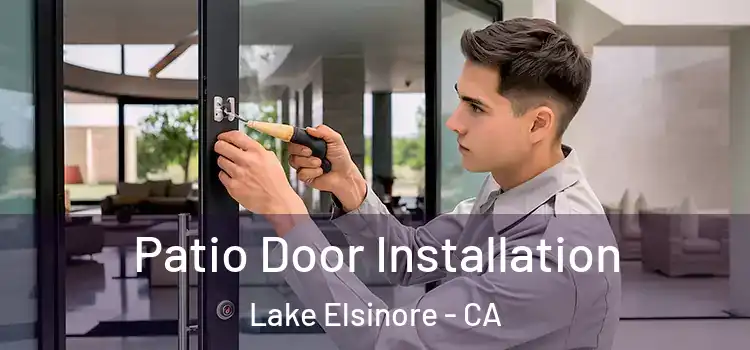  Patio Door Installation Lake Elsinore - CA