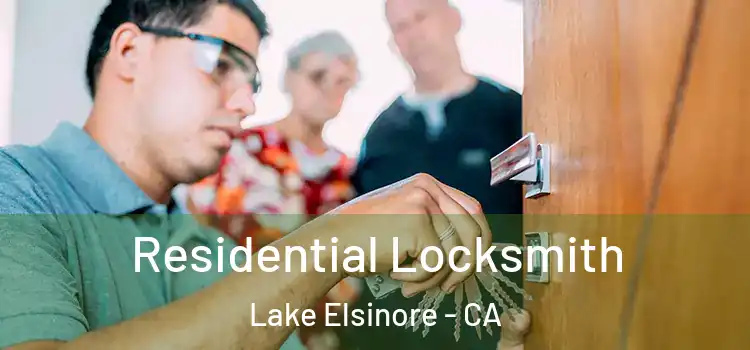 Residential Locksmith Lake Elsinore - CA