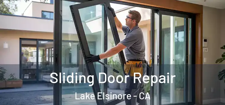 Sliding Door Repair Lake Elsinore - CA