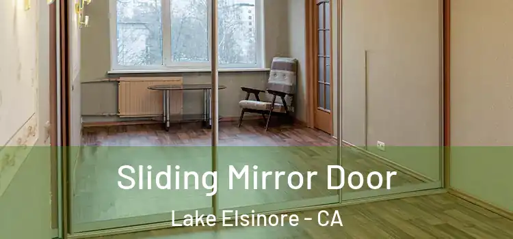  Sliding Mirror Door Lake Elsinore - CA