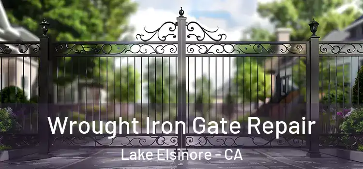 Wrought Iron Gate Repair Lake Elsinore - CA